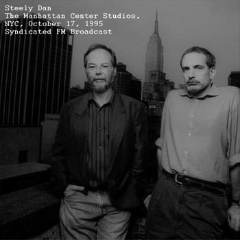 Steely Dan - Live At The Manhattan Center Studios, NYC, October 17th 1995, Syndicated FM Broadcast (Remastered)
