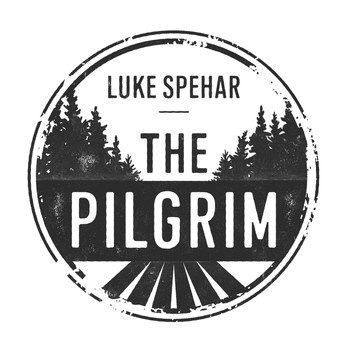 Luke Spehar - The Pilgrim