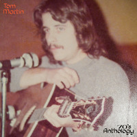 Tom Martin - 70's Anthology