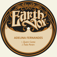 Adelina Fernandes - Quem Canta / Fado Penim