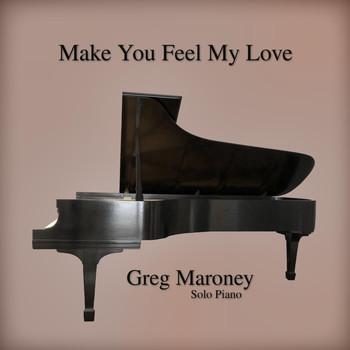 Greg Maroney - Make You Feel My Love