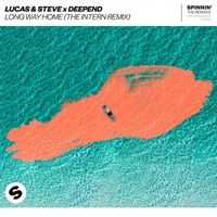 Lucas & Steve x Deepend - Long Way Home (The Intern Remix)