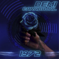 Demi Carabajal - 1972 (Explicit)