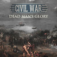 Civil War - Dead Man's Glory