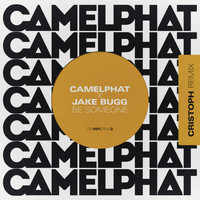 CamelPhat & Jake Bugg - Be Someone (Cristoph Remix)