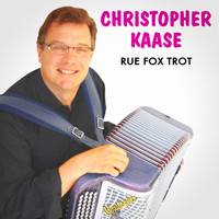 Christopher Kaase - Rue Fox Trot
