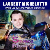 Laurent Michelotto - Dans les rue de Palerme (Tarentelle) [Stars musette]