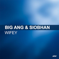 Big Ang - Wifey