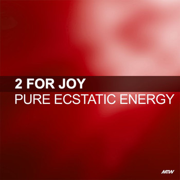 2 For Joy - Pure Ecstatic Energy (Such Blues And Greens Mix)