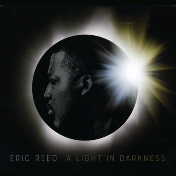 Eric Reed - A Light in Darkness