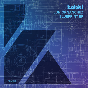 Junior Sanchez - Blueprint EP