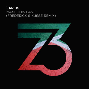 Farius - Make This Last (Frederick & Kusse Remix)