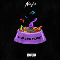 Ñejo - Lola's Food (Explicit)