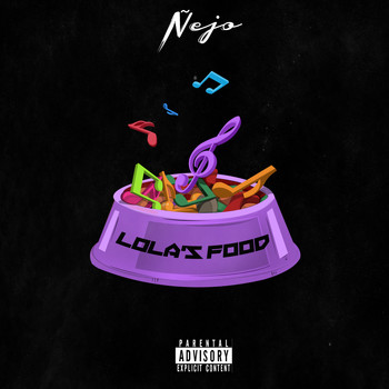 Ñejo - Lola's Food (Explicit)