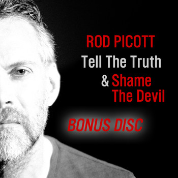 Rod Picott - Tell the Truth & Shame the Devil (Bonus)