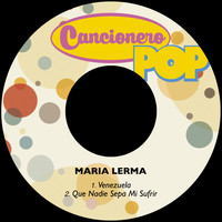 Maria Lerma - Venezuela / Que Nadie Sepa Mi Sufrir