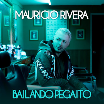 Mauricio Rivera - Bailando Pegaito