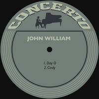 John William - Day O / Cindy