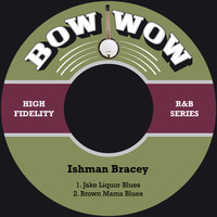 Ishman Bracey - Jake Liquor Blues / Brown Mama Blues