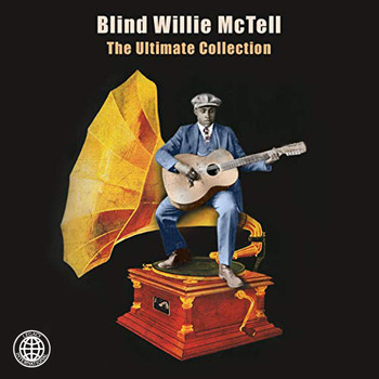 Blind Willie McTell - The Ultimate Collection