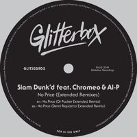 Slam Dunk'd - No Price (feat. Chromeo & Al-P) (Extended Remixes)