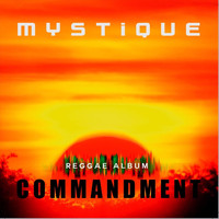 Mystique - Commandment