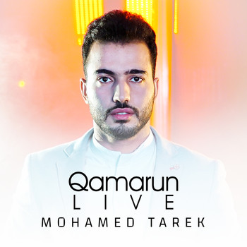 Mohamed Tarek - Qamarun (Live)