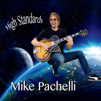 Mike Pachelli - High Standards