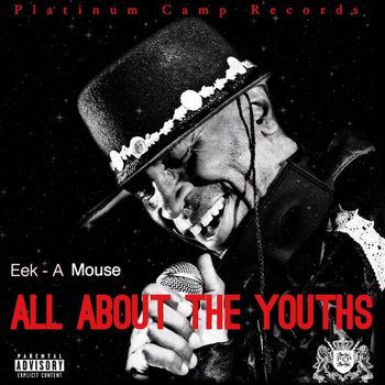 Eek A Mouse - All About The Youths - Single