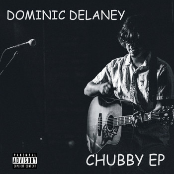 Dominic Delaney - Chubby EP (Explicit)
