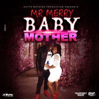 Mr Merry - Baby Mother