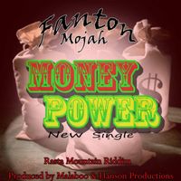 Fanton Mojah - Money Power
