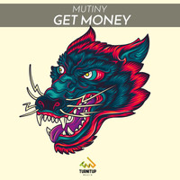 Mutiny - Get Money