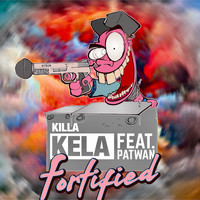 Killa Kela - Fortified (Explicit)
