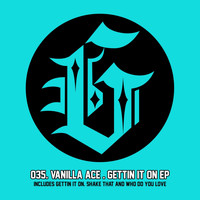 Vanilla Ace - Gettin It on EP