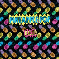 Pineapple Pop - Rjctd