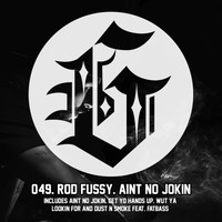 Rod Fussy - Ain't No Jokin'