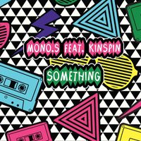 Mono.S - Something