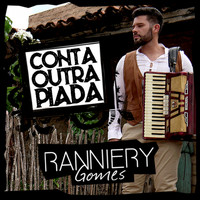 Ranniery Gomes - Conta Outra Piada