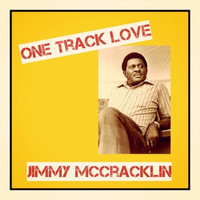 Jimmy McCracklin - One Track Love