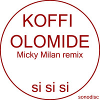 Koffi Olomide - Si si si (Micky Milan Remix)