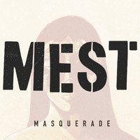 Mest - Masquerade