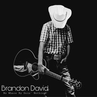 Brandon David - No Where by Doing Nothing