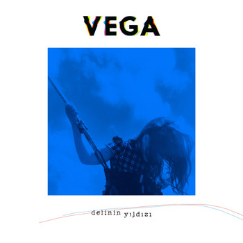 Vega - Delinin Yıldızı (Deluxe)