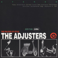 The Adjusters - The Politics of Style (Explicit)