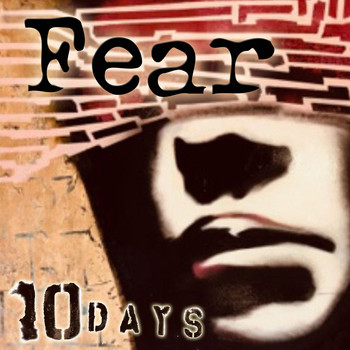 10 Days - Fear