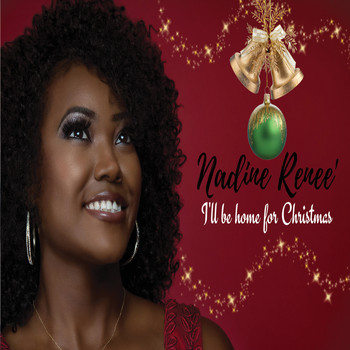 Nadine Renee - I'll Be Home for Christmas
