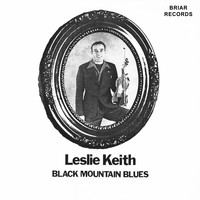 Leslie Keith - Black Mountain Blues