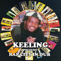 Keeling Beckford - Rap City in Dub