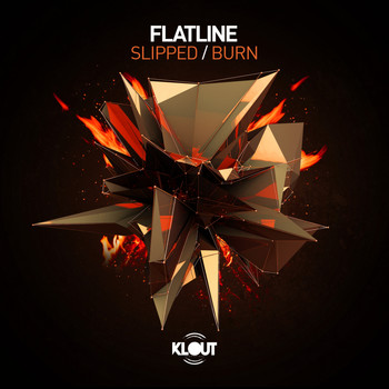 Flatline - Slipped / Burn